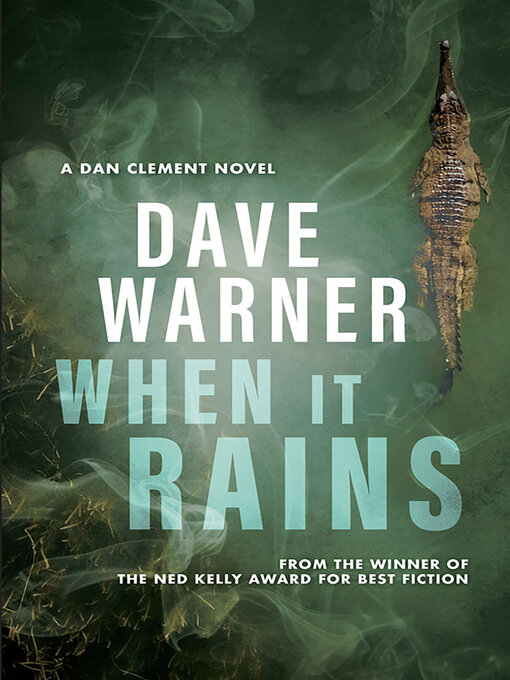 Title details for When It Rains by Dave Warner - Wait list